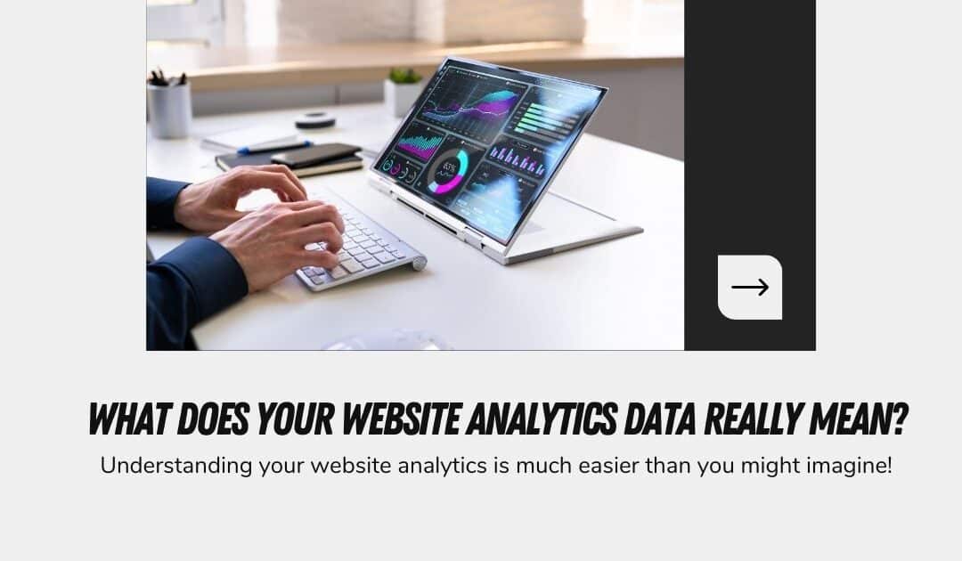 What does your website analytics data really mean?